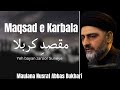 Maqsad e Karbala  || Maulana Nusrat Abbas Bukhari || All Related Islamic