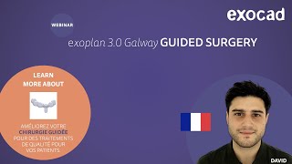 exocad exoplan 2021 WEBINAR - exoplan 3.0 Galway Chirurgie guidée (FR)