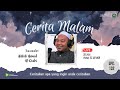 🔴 (LIVE) CERITA MALAM EPISODE 132  || Habib Hamid Al-Qodri