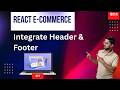 #2: React E-Commerce Project – Add Header & Footer Layout Step by Step