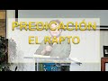 El Rapto - Esther Salmeron - Predicación  - Julio.21.2023