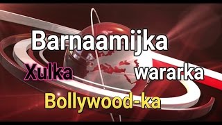 barnaamijka xulka wararka bollywood-ka