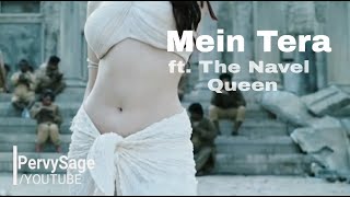 Mein Tera HOT! Edit. ft. The Navel Queen (Tamanna Bhatia)