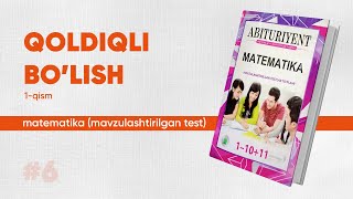 6 - dars | Qoldiqli bo'lish 1-qism | Matematika