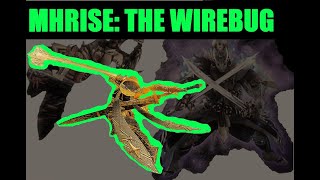 MHRise: The Wirebug