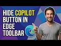 How To Hide Show Copilot Button In Toolbar In Edge (Easy Guide)