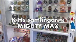 K-Hs samlingar #3 MIGHTY MAX