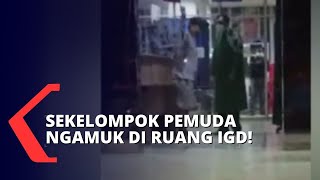 Ngamuk di Ruang IGD, Sekelompok Pemuda Maki-maki Tenaga Kesehatan dan Keluarga Pasien