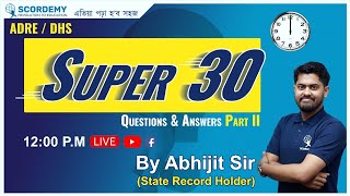 Super 30| Grade III | ADRE/DHS | By Abhijit Sir | Scordemy |  এতিয়া পঢ়া হব সহজ