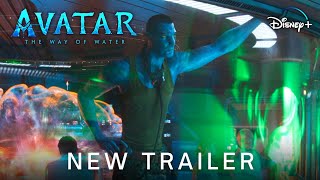 AVATAR 2 - NEW TRAILER (2022) 20th Century Fox | Disney+
