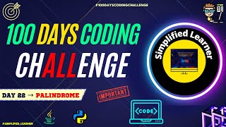 Day #22 | Palindrome Program | Very Important Program | Given Number is Palindrome Number or Not