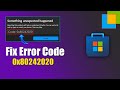 How to fix Error Code 0x80242020 in Microsoft Store || How to Solve Microsoft Error 0x80242020