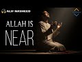 ALLAH IS NEAR - Heart Emotional Nasheed (Vocals Only)
