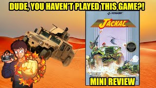 Dude, You Haven't Played This Game?!  Jackal NES MINI REVIEW