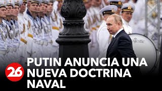Putin anuncia nueva doctrina naval en medio de la guerra