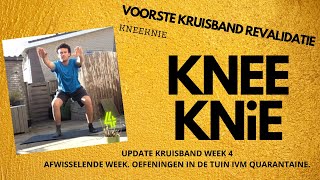 Voorste KRUISBAND update WEEK 4! ZONDER FYSIOTHERAPIE door QUARANTAINE. HOE NU?