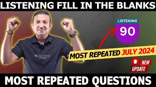 Listening Fill In The Blanks Most Repeated July 2024 | Edutrainex PTE