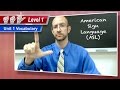 Unit 1 Vocabulary | ASL Level 1 - American Sign Language