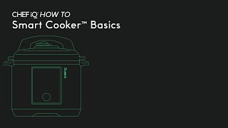 CHEF iQ How To: Smart Cooker Basics