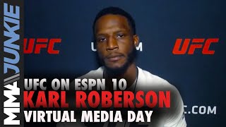UFC on ESPN 10: Karl Roberson full media day interview