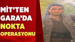 MİT'ten Gara'da nokta operasyonu! PKK'nın sabotaj sorumlusu  Ümit Tarhan etkisiz hale getirildi