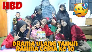 Drama Ulang Tahun Rahma Ceria ke 10 !!!