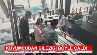 Kuyumcudan Bileziği Böyle Çaldı