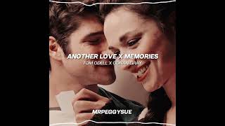 Another love x memories - Tom Odell x Conan Gray [edit audio]