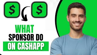 What Does a Sponsor Do On Cash App? (Full Guide Explained)