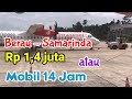 Berau - Samarinda, Pilih Pesawat atau Mobil?