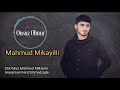 Mahmud Mikayıllı - Onsuz Olmur 2021 [Official Music]