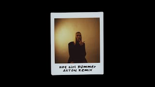 Hot Girl Summer - blackbear [ASTON Remix]