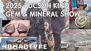 Nomad Type  2025 Tucson Kino Gem and Mineral Show