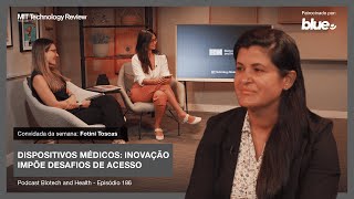 Dispositivos médicos: inovação impõe desafios de acesso 🏥 #186