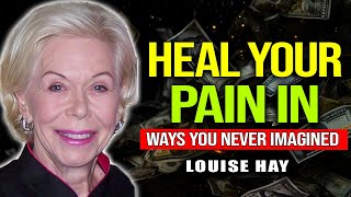 Louise Hay: The Mystery of Pain - How the Brain Creates It and How to Heal It | Become A Healer ❤️