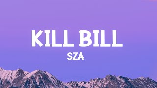 @sza - Kill Bill (Lyrics)