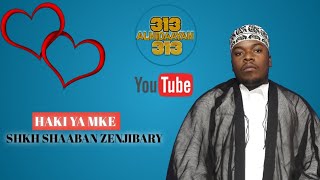 Haki ya mke || حق الزوجة || Shkh Shaaban Zenjibary