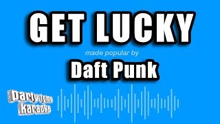Daft Punk ft. Pharrell Williams - Get Lucky (Karaoke Version)