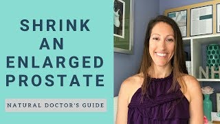 How to SHRINK Enlarged Prostate & Lower PSA Levels Naturally | Avoid Prostate Reduction Surgery