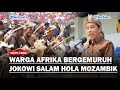 Teriakan Hola Mozambik Jokowi Disambut Gemuruh Masyarakat Afrika Saat Festival Budaya Nasional 2023!