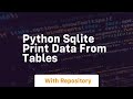 Python sqlite print data from tables