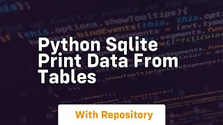 Python sqlite print data from tables