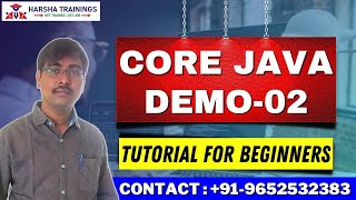 Core Java Demo 02 | Core Java Tutotial | Java Tutorial for Beginners | Harsha Trainings