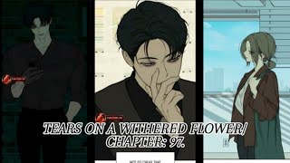 TEARS ON A WITHERED FLOWER/CHAPTER: 97.