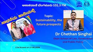 ಸಾಧನೆಯ ಹಾದಿಯಲ್ಲಿ : Sustainability, the future prospects - Dr. Chethan Singhai