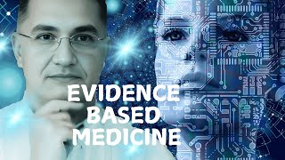 Evidence-Based Medicine (EBM) | How to Make the Best Clinical Decisions?