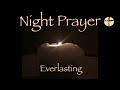 Night Prayer Everlasting Psalm 103 Lynda The Reader @prayer4all