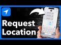 How To Request Someone's Location On iPhone