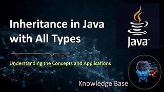 Inheritance in Java | All Types with Practical Examples #java #inheritance @knowledgebase2612