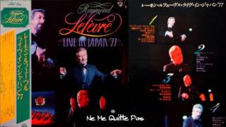 ＜Live1977＞Raymond Lefèvre ♪行かないで～帰り来ぬ青春/Ne Me Quitte Pas～Hier Encore